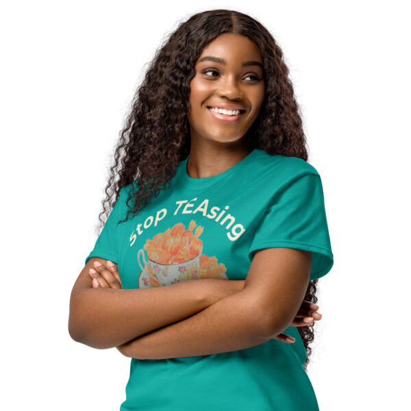 Stop TEASing Me / DryBlend® T-Shirt - Image 10