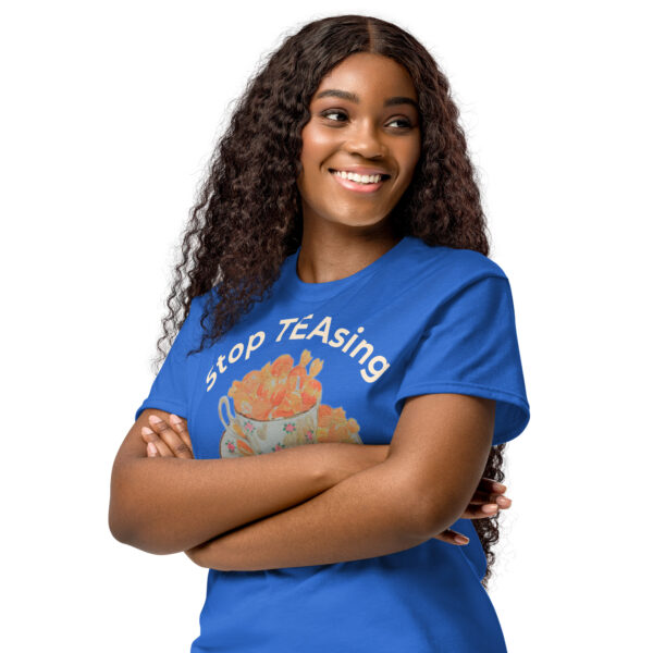 Stop TEASing Me / DryBlend® T-Shirt - Image 9